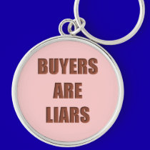 Buyers are Liars keychains