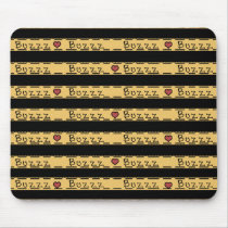 Buzz Buzz Buzz Bumble Bee Stripes mousepads