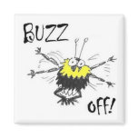 Buzz Off! Fridge Magnet