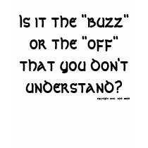 Buzz Off T-shirt