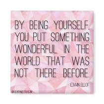 By Being Yourself magnets