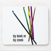 By Hook or By Crook Mousepad mousepads