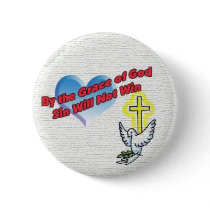 By The Grace of God Sin Will Not Win Button
