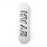 BYAH boards - Customized Skateboard Deck