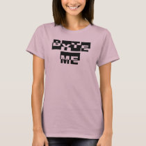 BYTE ME t-shirts