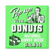 C. 1935 Pep Up with Donuts Poster Fridge Magnet