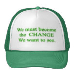C H A N G E  Change by Mahatma Gandhi