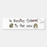 C is the new A in Nursing School Bumper Sticker