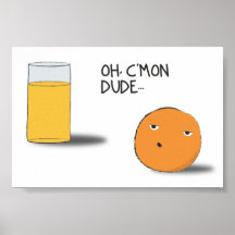 c ' mon dude poster