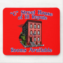 C Street House of Ill Repute Rooms Available Mouse Pad