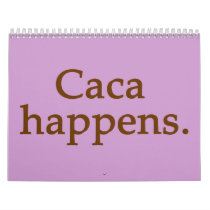 CA CA HAPPENS CALENDARS
