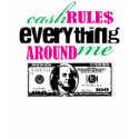 CA$H Rules T-Shirt