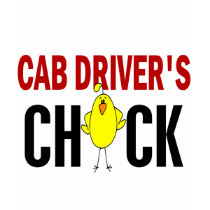 Cab Driver’s Chick t-shirts by professiongifts Cab Driver’s Chick t-shirts