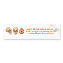 Cabin 28: The Keddie Murders bumper sticker bumper stickers by Jhancock16 Cabin 28: The Keddie Murders bumper sticker bumper stickers