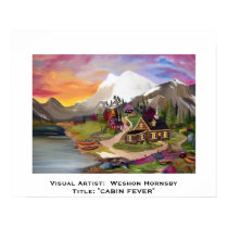 Cabin Fever print, Visual Artist:  Weshon Horns...