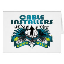 Cable Installers Gone Wild Card