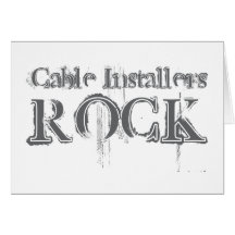 Cable Installers Rock Card