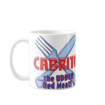 CABRITO / CAPRETTO THE UDDER RED MEAT! GOAT mugs by GoatLady CABRITO / CAPRETTO THE UDDER RED MEAT! GOAT mugs