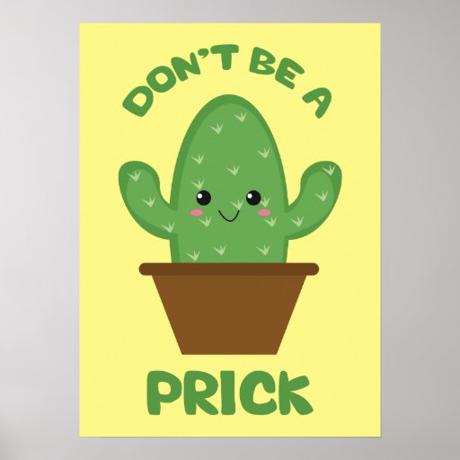 Cactus Humor Funny Novelty Poster Zazzle