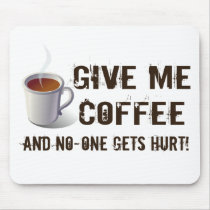 Caffein Deprivation Mousepads