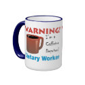 Caffeine Deprived Dietary Worker mugs by coffee_designs Caffeine Deprived Dietary Worker mugs