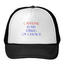 Caffeine Drug of Choice Hat