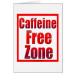 Caffeine Free Zone cards