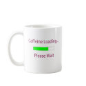 Caffeine Loading Mug