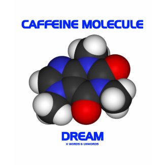 Caffeine Molecule Dream (Caffeine Molecule 3D) shirt