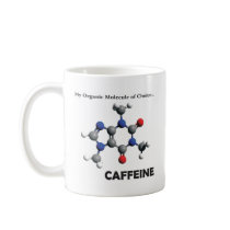 Caffeine; Organic Molecule of Chouce Coffee Mug
