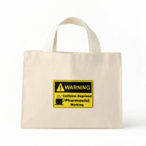 Caffeine Warning Pharmacist bags