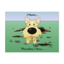 Cairn Terrier (Cairn Terriers) I Hunt... Postcard