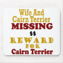 Cairn Terrier & Wife Missing Reward For Cairn Terr mousepads