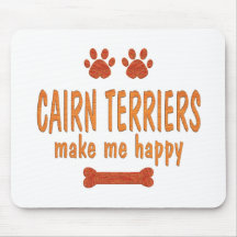 Cairn Terriers Make Me Happy Mouse Pads