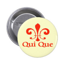 Cajun French Qui Que Button