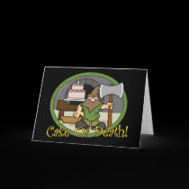 Cake or Death Greeting Cards