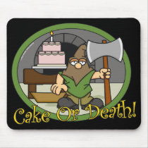 Cake or Death Mousepad