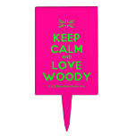 [UK Flag] keep calm and love woody  Cake Picks