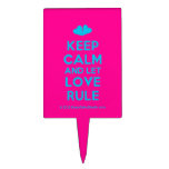 [Two hearts] keep calm and let love rule  Cake Picks