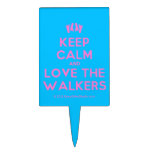 [Feet] keep calm and love the walkers  Cake Picks