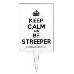 [Crown] keep calm and be streeper  Cake Picks