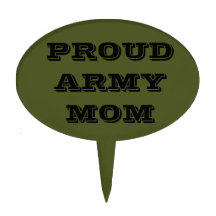Cake Topper Proud Army Mom
