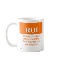 Calculating Your Return on Investment (3) Coffee Mug
