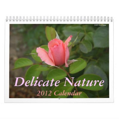 Calendar: Delicate Nature Calendar: Delicate Nature