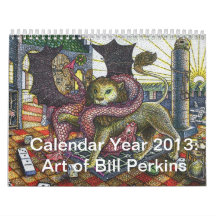Calendar Year 2013: Art of Bill Perkins
