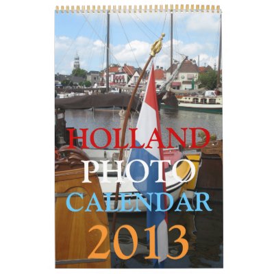 Calendario 2013 de Holanda Calendario 2013 de Holanda