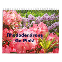 Calendars Rhododendrons Go Pink! Rhodies gifts