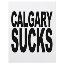 Calgary Sucks flyers by MyShirtSucks Calgary Sucks flyers