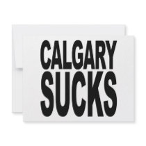 Calgary Sucks invitations by MyShirtSucks Calgary Sucks invitations