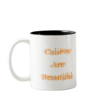 Calicos Are Beautiful mugs